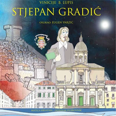 Vincije B. Lupis - Stjepan Gradić