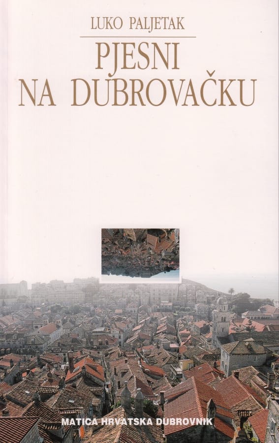 Luko Paljetak - Pjesni na dubrovačku - RAPRODANO