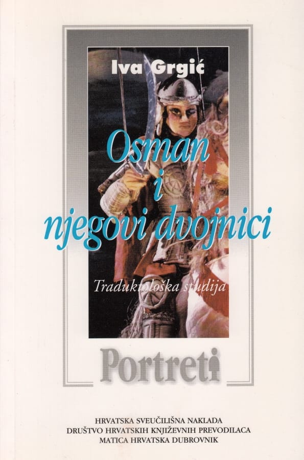 Iva Grgić - Osman i njegovi dvojnici - RASPRODANO!