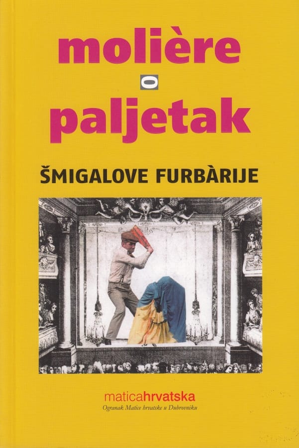 Luko Paljetak - Šmigalove furbarije (Moliere)