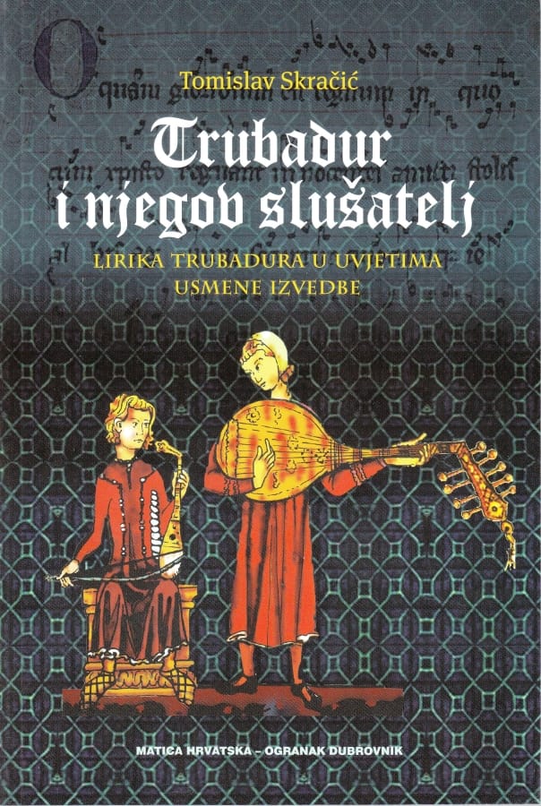 Tomislav Skračić - Trubadur i njegov slušatelj
