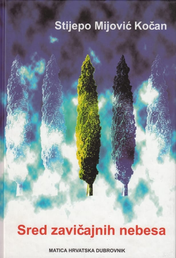 Stijepo Mijović-Kočan - Sred zavičajnih nebesa