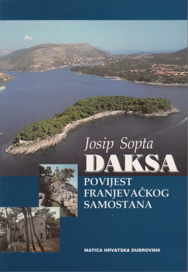 Josip Sopta - Daksa - Povijest Franjevačkog samostana
