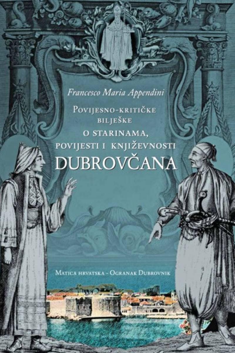 Appendini - Povijesno-kritičke bilješke o starinama, povijesti i književnosti Dubrovnika - RASPRODANO!